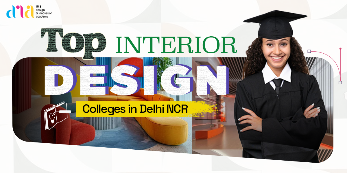 Top Interior Design Colleges in Delhi NCR
