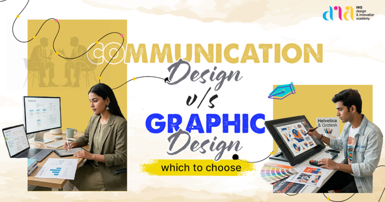 Communication Design Vs Graphic Design – Which one to Choose?